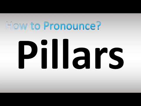 How to Pronounce Pillars