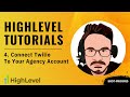 GoHighLevel Tutorial For Beginners - 4. How To Connect Your Twilio Account to HighLevel Account