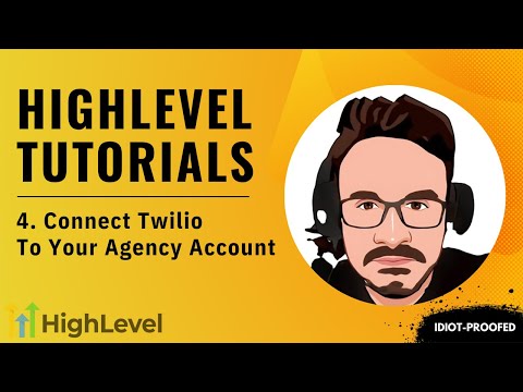 GoHighLevel Tutorial For Beginners - 4. How To Connect Your Twilio Account to HighLevel Account