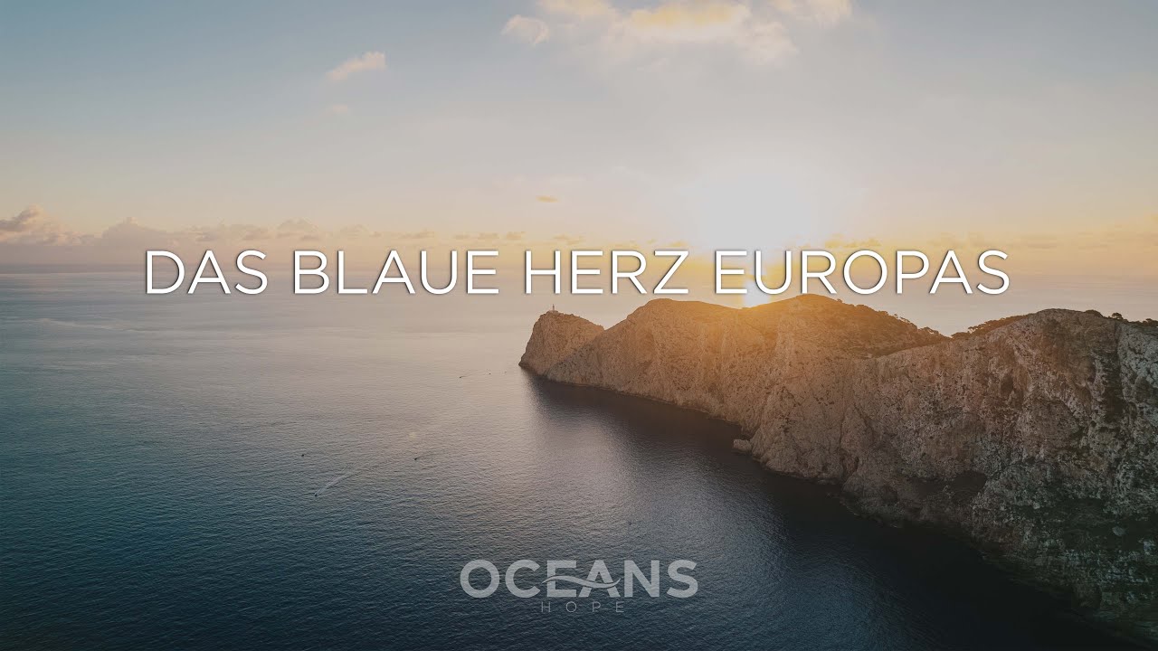 Das blaue Herz Europas I OCEANS #searchforhope I Folge 1