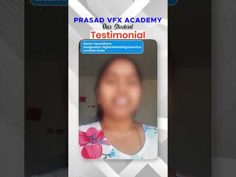 Prasad VFX Academy Student Testimonials