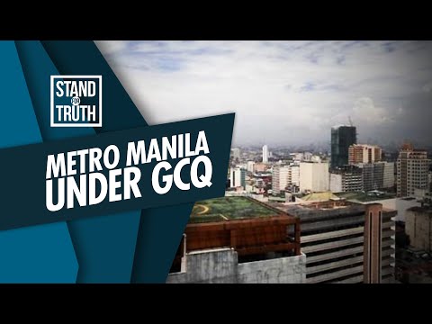 Stand for Truth: GCQ sa Metro Manila at ilan pang mga lugar sa bansa, extended!