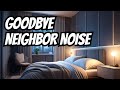 Say Goodbye To Noisy Neighbors With This 24 Hour Noise Blocker