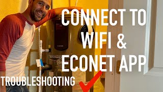 Connect Rheem Hybrid Water Heater to WIFI and ECONET APP & Troubleshooting steps