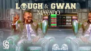 "Mavado - Laugh &amp; Gwan (Official Audio) - [La Vida Riddim] - Good Vibes Sundays"