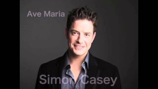 Simon Casey - Ave Maria (Schubert)