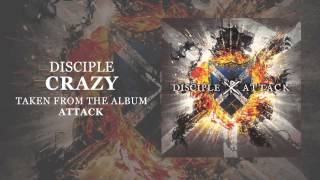 Disciple: Crazy (Official Audio)