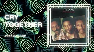 The O&#39;Jays - Cry Together (Official Audio)