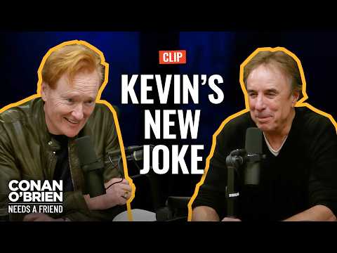Kevin Nealon Tells Conan A Joke He Just Wrote | Conan O'Brien Needs A Friend