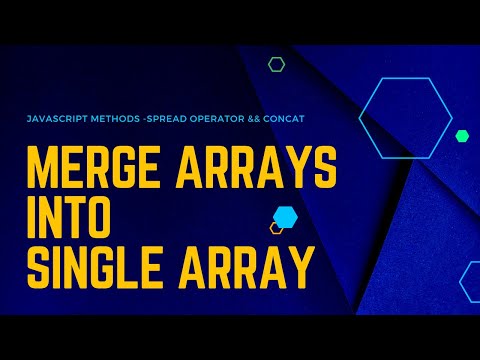 Merge Arrays To Single Arrayarray Mergingjavascriptreact Jsspread Operatorconcat
