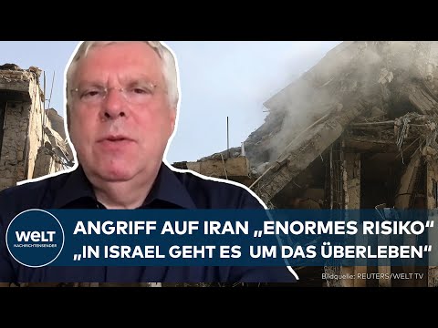ESKALATION:  "In Israel geht es ums Überleben" –  Diese Risiken birgt der Angriff auf den Iran