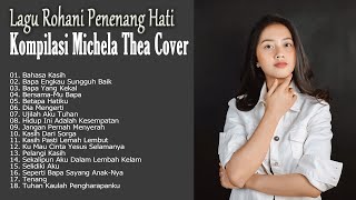 Download lagu Lagu Rohani Penenang Hati || Kompilasi Lagu Michela Thea Cover || mp3 Download lagu Lagu Rohani Penenang Hati || Kompilasi Lagu Michela Thea Cover || mp3