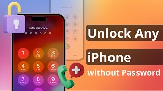 [3 Ways] How to Unlock Any iPhone without Password or Face ID 2024