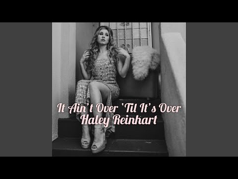 It Ain't Over 'Till It's Over