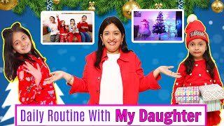 Daily Routine With My Daughter | Christmas Celebration | CookWithNisha