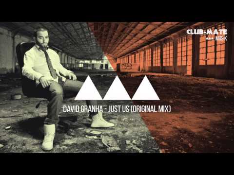 David Granha - Just Us (Original Mix)