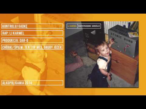 11. LJ Karwel - Kontroluj gadkę - Niepotrzebne skreślić