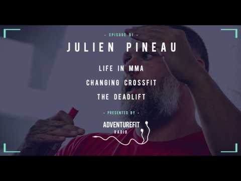 Julien Pineau On Life In MMA, Changing CrossFit & The Deadlift