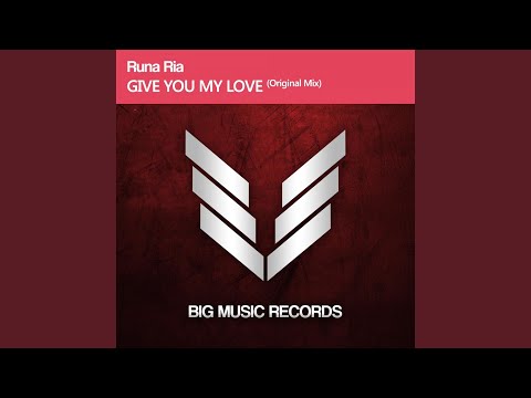 Give You My Love (Original Mix)