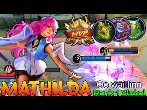 Roamer Mathilda MVP Support - Top 1 Global Mathilda by Oo wai linn - Mobile Legends