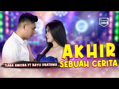 Akhir Sebuah Cerita  - Tiara Amora Feat Bayu Pratama - Sofiani Music