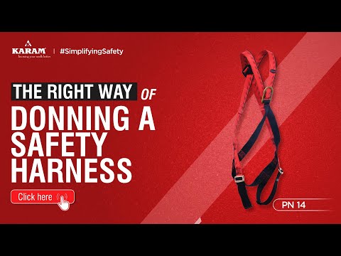 How to Properly Don a Safety Harness | KARAM PN 14 | Fall Protection Training Guide