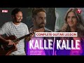 Kalle Kalle - Guitar Lesson | Chandigarh Kare Aashiqui | Easy chords | Musicwale