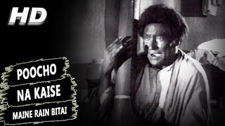 Poocho Na Kaise Maine Rain Bitai | Manna Dey | Meri Surat