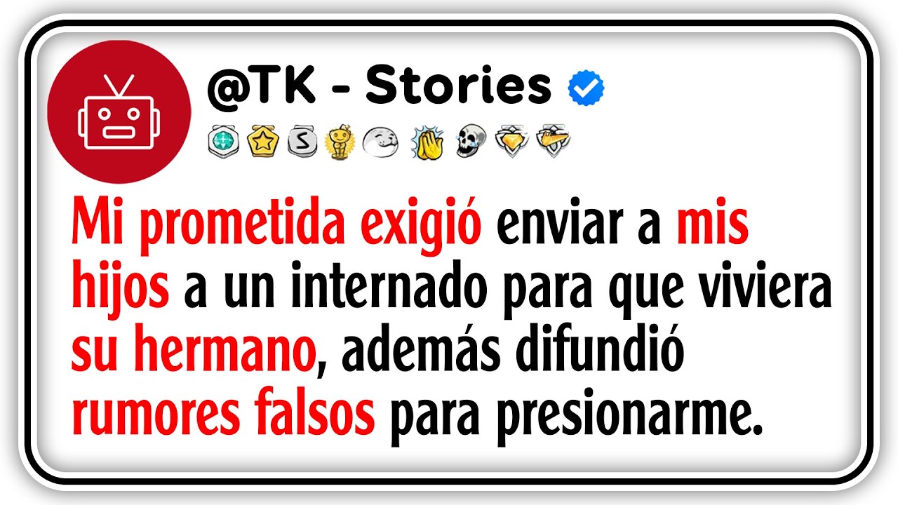 Mi prometida exigió enviar a mis hijos a un internado para que viviera su hermano, además...
