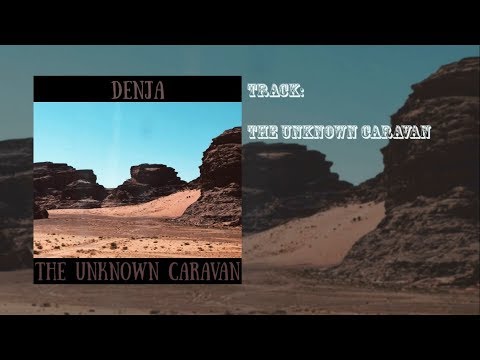 Denja - The Unknown Caravan