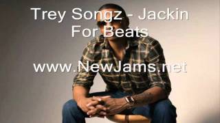 Trey Songz - Jackin For Beats (New Song 2011)