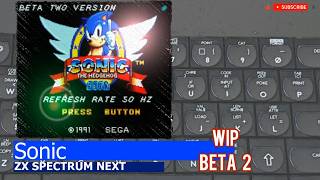ZX Spectrum NEXT -=Sonic=- WIP beta 2