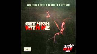 Waka Flocka Ft. Future, DJ Whoo Kid &amp;amp; Steve Aoki - Get High With Me