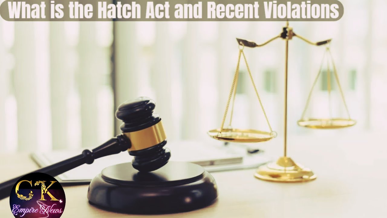 the hatch act | what is hatch act | hatch act definition | hatch act violations | press secretary