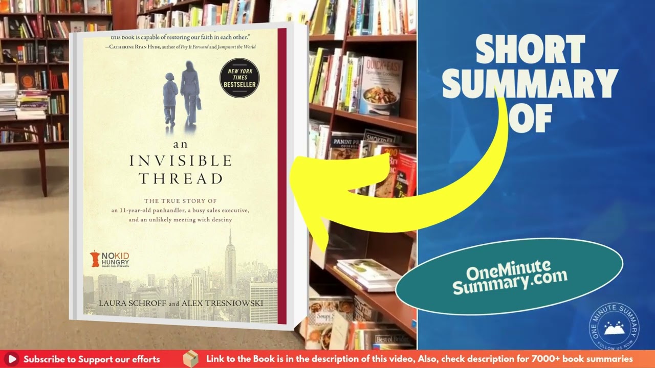 Summary of An Invisible Thread by Alex Tresniowski and Laura Schroff | Book Summaries