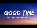 Owl City Carly Rae Jepsen Good Time Lyrics