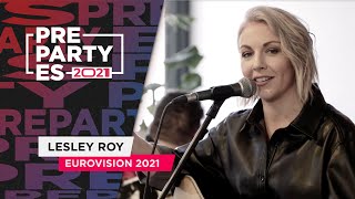 Lesley Roy (Mini Concert) Maps, Gold &amp; Slow Goodbye - Irlanda 2021 🇮🇪 | #PreParty2021