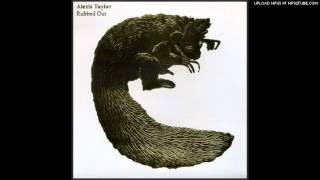 Alexis Taylor - Coming Up (Rubbed Out - 2008)