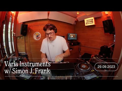 Varia Instruments w/ Simon J. Frank | Kiosk Radio 29.09.2023