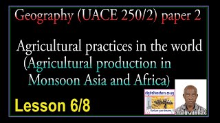 UACE Geography   Agricultural practices in the world lesson 6 of 7 video
