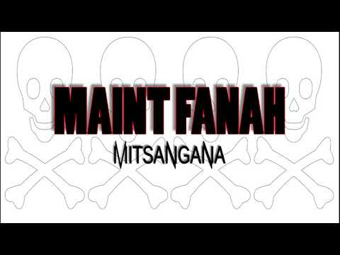 MAINT FANAH (MITSANGANA)