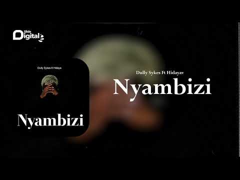 Dully Sykes Ft Hidaya - Nyambizi (Official Audio)