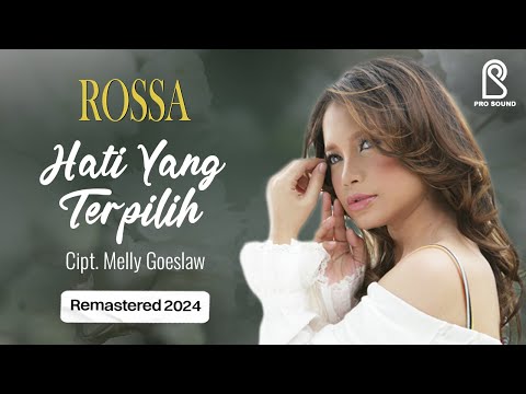 Rossa - Hati Yang Terpilih | REMASTERED 2024 | Official Lyric Video