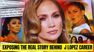 Jennifer Lopez Exposed The Truth Behind Her FRAUDULENT Career  JLo STOLE Her MUSIC and VOCALS
