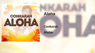 Conkarah - Aloha 🌴🌊