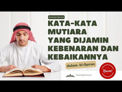 Bukan Hanya Kata-kata Mutiara Namun Pesan Bijak atau Nasehat Dalam Al-Quran dan Al Hadits