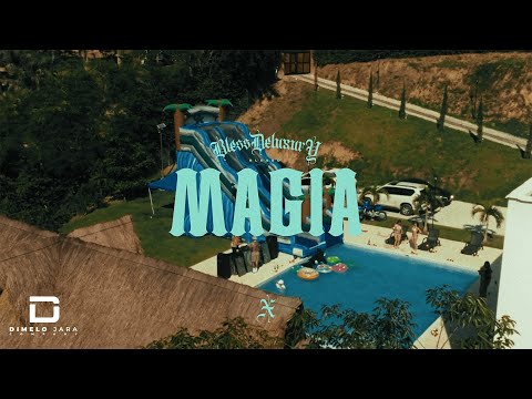 BLESSD - MAGIA ???? (VIDEO OFICIAL)
