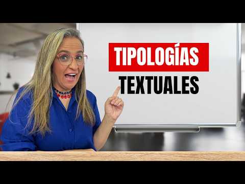 Aprende a diferenciar los tipos de textos o las Tipologías Textuales