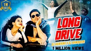 Download lagu Long Drive (Remix) | DJ RAWKING & RAWQUEEN | RS Visuals | Akshay Kumar | Asin mp3