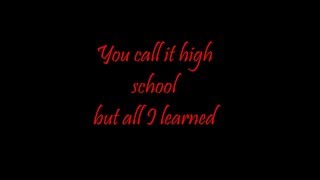 High school - SayWeCanFly Lyrics
